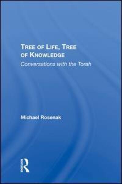 Cover for Michael Rosenak · Tree Of Life, Tree Of Knowledge: Conversations With The Torah (Hardcover Book) (2019)