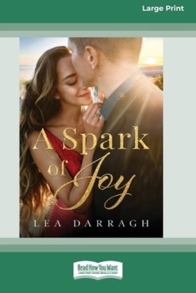 Cover for Lea Darragh · Spark of Joy [Large Print 16pt] (Book) (2020)