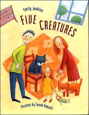 Cover for Emily Jenkins · Five Creatures (Taschenbuch) [Reprint edition] (2005)