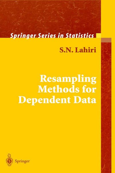 Cover for S. N. Lahiri · Resampling Methods for Dependent Data - Springer Series in Statistics (Hardcover Book) [2003 edition] (2003)