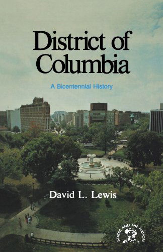 Cover for David Levering Lewis · The District of Columbia: A Bicentennial History (Pocketbok) (2007)