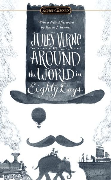 Around the World in Eighty Days - Jules Verne - Kirjat - Penguin Putnam Inc - 9780451474285 - tiistai 7. heinäkuuta 2015
