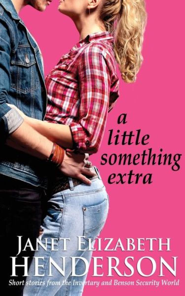 A Little Something Extra - Janet Elizabeth Henderson - Books - Janet Kortlever - 9780473506285 - July 14, 2019