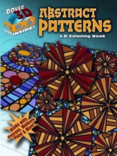 Cover for Jessica Mazurkiewicz · 3-D Coloring Book - Abstract Patterns - Dover 3-D Coloring Book (Paperback Book) (2011)