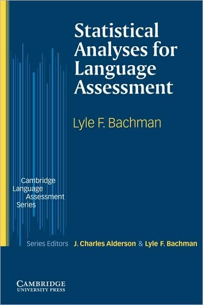 Cover for Lyle F. Bachman · Statistical Analyses for Language Assessment Book - Cambridge Language Assessment (Pocketbok) [New edition] (2004)