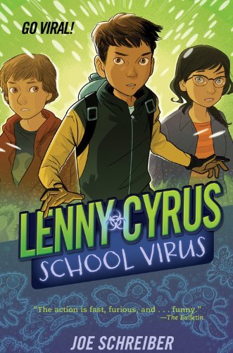 Lenny Cyrus, School Virus - Joe Schreiber - Kirjat - HMH Books for Young Readers - 9780544336285 - tiistai 4. marraskuuta 2014
