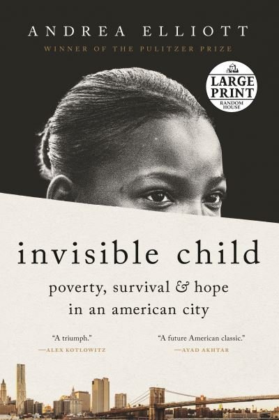 Cover for Andrea Elliott · Invisible Child: Poverty, Survival &amp; Hope in an American City (Paperback Book) (2021)