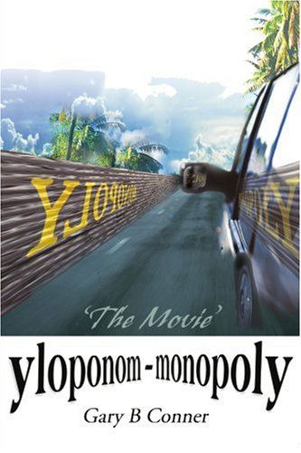 Cover for Gary Conner · Yloponom - Monopoly: 'the Movie' (Paperback Book) (2000)