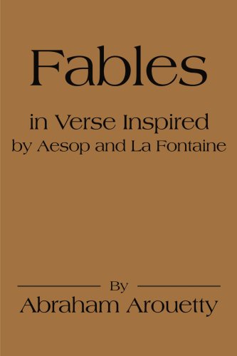 Cover for Abraham Arouetty · Fables in Verse Inspired by Aesop and La Fontaine (Paperback Book) (2000)