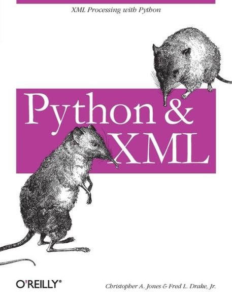 Cover for Christopher A. Jones &amp; Fred L. Drake · Python &amp; XML (Pocketbok) (2002)