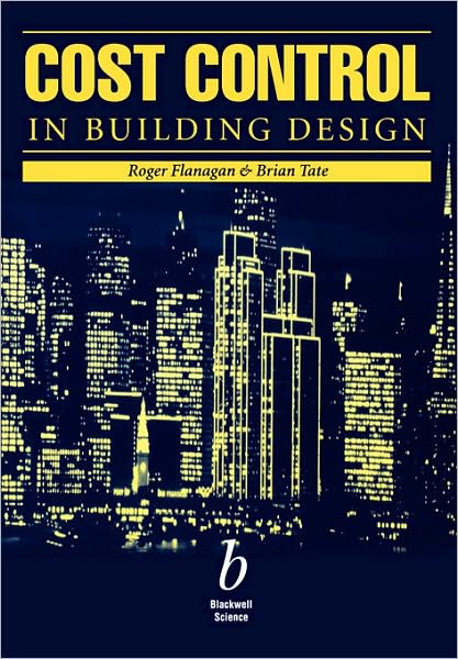 Cover for Flanagan, Roger (University of Reading) · Cost Control in Building Design (Paperback Book) (1997)