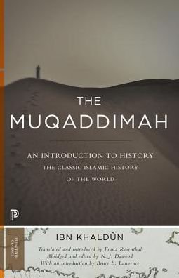 Cover for Ibn Khaldun · The Muqaddimah: An Introduction to History - Abridged Edition - Princeton Classics (Taschenbuch) [Abridged edition] (2015)