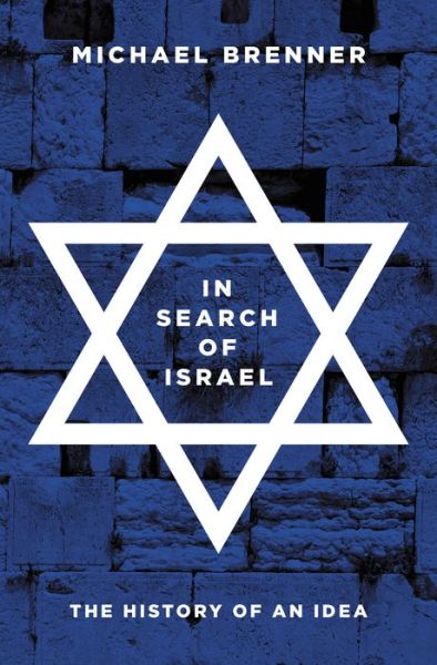 Cover for Michael Brenner · In Search of Israel: The History of an Idea (Hardcover Book) (2018)