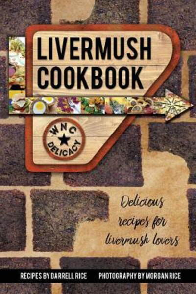 Cover for Darrell Rice · Livermush Cookbook (Paperback Book) (2018)