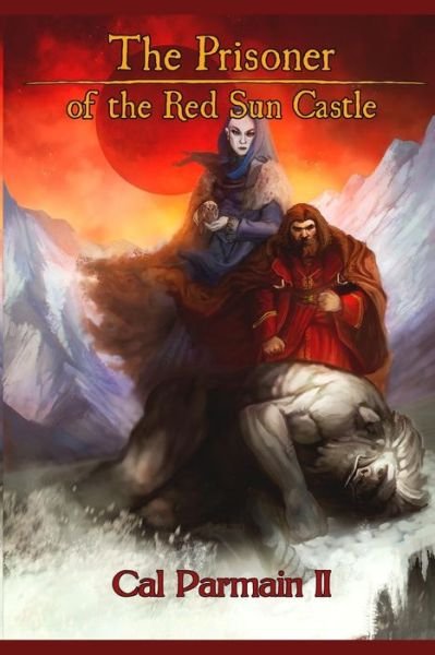 Cover for Cal Parmain II · The Prisoner of the Red Sun Castle (Pocketbok) (2015)