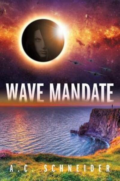 Cover for A C Schneider · Wave Mandate (Paperback Bog) (2016)