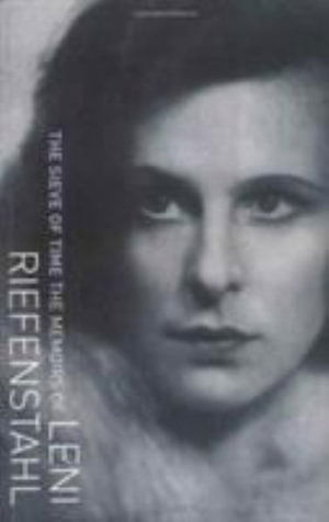 Cover for Leni Riefenstahl · The Sieve of Time: Memoirs of Leni Riefenstahl (Paperback Book) [New edition] (1999)