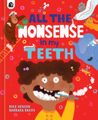 Cover for Mike Henson · All the Nonsense in my Teeth (Taschenbuch) (2022)