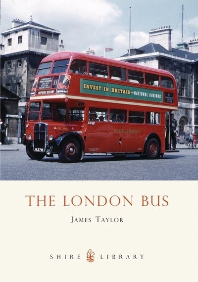 Cover for James Taylor · The London Bus - Shire Library (Paperback Bog) (2009)