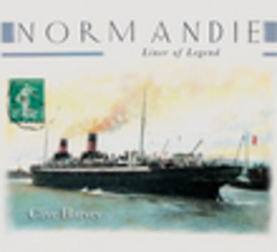 Cover for Clive Harvey · Normandie: Liner of Legend (Paperback Book) (2009)