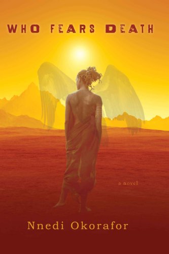 Who Fears Death - Nnedi Okorafor-Mbachu - Books - Penguin Putnam Inc - 9780756407285 - February 4, 2014