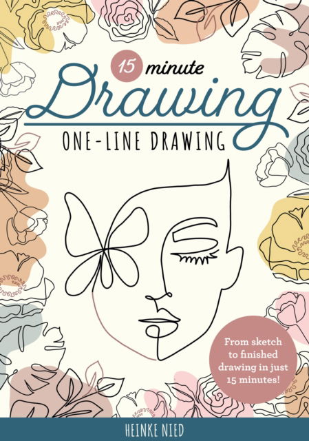 15-Minute Drawing: One-Line Drawing: Learn to draw florals, portraits, and more using a single line! - 15-Minute Series - Heinke Nied - Książki - Quarto Publishing Group USA Inc - 9780760383285 - 26 października 2023