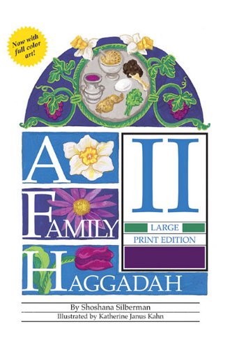 Cover for Shoshana Silberman · A Family Haggadah Ii- Large Print Edition (Revised Edition) (Passover) (Paperback Book) [Revised, Large Type edition] (2010)