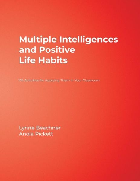 Cover for Lynne Beachner · Multiple Intelligences and Positive Life Habits: 174 Activities for Applying Them in Your Classroom (Paperback Book) (2001)