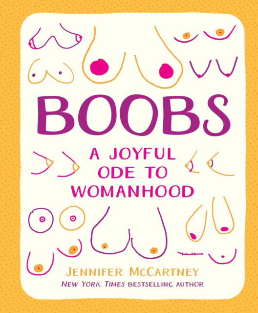 Cover for Jennifer McCartney · Boobs: A Joyful Ode to Womanhood (Hardcover Book) (2025)