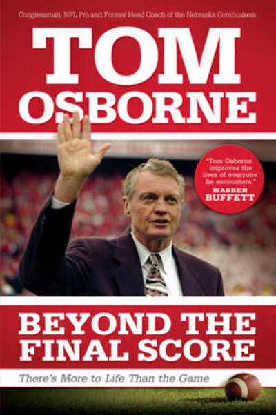 Cover for Tom Osborne · Beyond the Final Score: There's More to Life Than the Game (Hardcover Book) (2009)