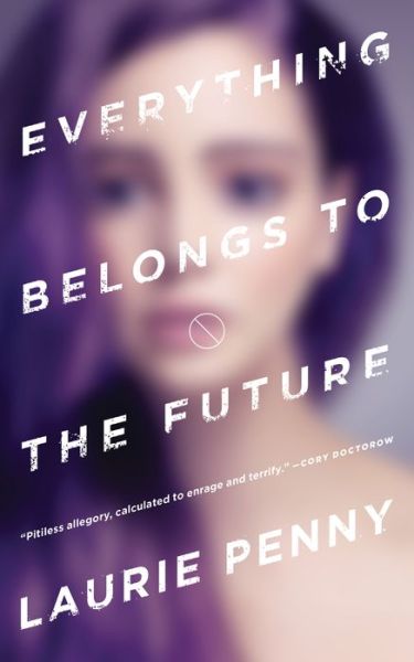 Cover for Penny · Everything Belongs to the Future (Book) (2016)