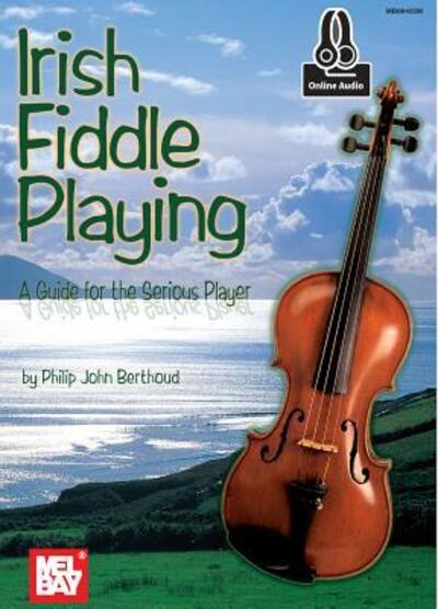 Cover for Philip John Berthoud · Irish Fiddle Playing Book (Book) (2015)