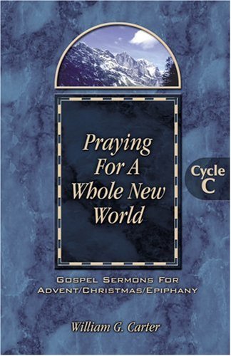 Cover for William G. Carter · Praying for a Whole New World (Paperback Book) (2000)