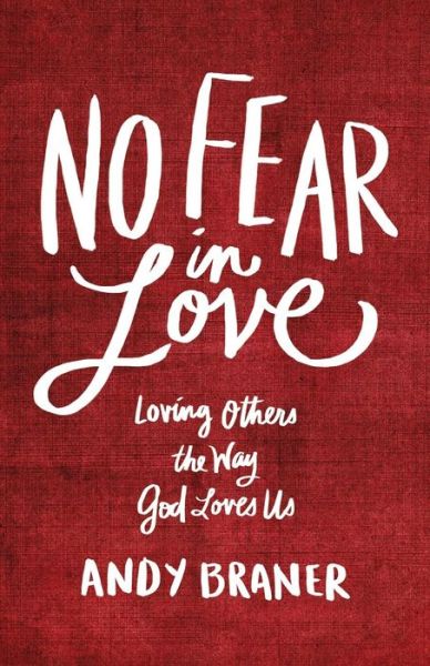 Cover for Andy Braner · No Fear in Love (Paperback Book) (2015)