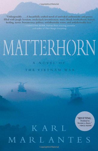 Cover for Karl Marlantes · Matterhorn: A Novel of the Vietnam War (Hardcover Book) (2010)