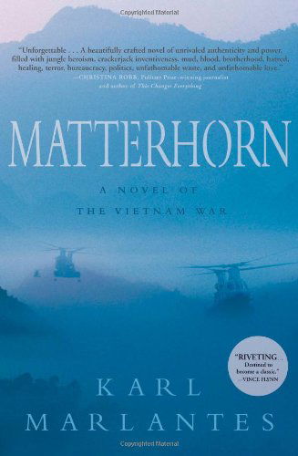 Matterhorn: A Novel of the Vietnam War - Karl Marlantes - Books - Grove Press / Atlantic Monthly Press - 9780802119285 - March 23, 2010