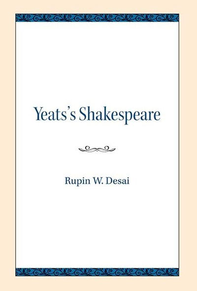 Cover for Rupin W. Desai · Yeats's Shakespeare (Paperback Book) (2018)