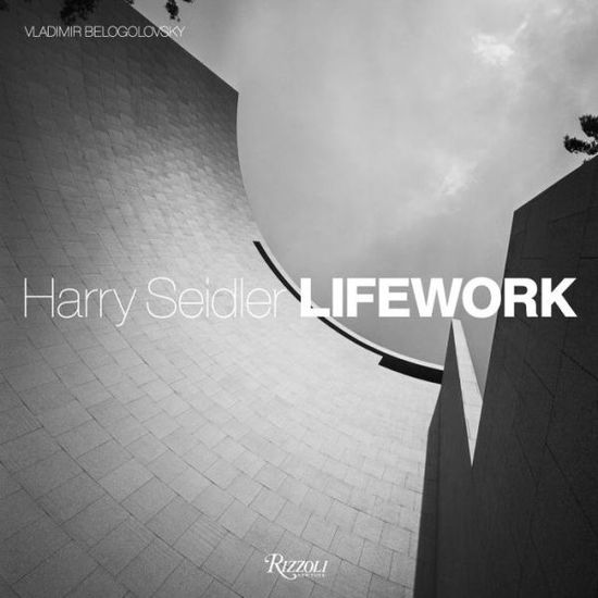 Cover for Vladimir Belogolovsky · Harry Seidler LifeWork (Hardcover Book) (2014)