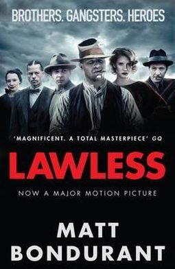 Lawless - Matt Bondurant - Livres - Canongate Books - 9780857867285 - 16 août 2012