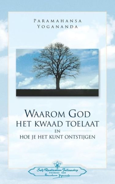 Cover for Paramahansa Yogananda · Waarom God Het Kwaad Toelaat - Why God permits Evil (Dutch) (Pocketbok) (2016)