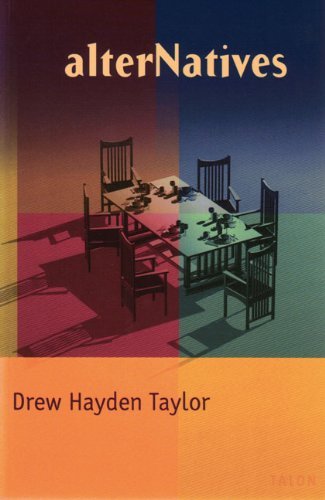 Cover for Drew Hayden Taylor · Alternatives (Paperback Book) [1st edition] (2000)