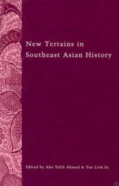 Cover for Abu Talib Ahmad · New Terrains in Southeast Asian History - Research in International Studies, Southeast Asia Series (Paperback Book) (2003)