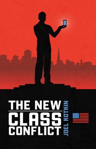 Cover for Joel Kotkin · New Class Conflict (Hardcover Book) (2014)