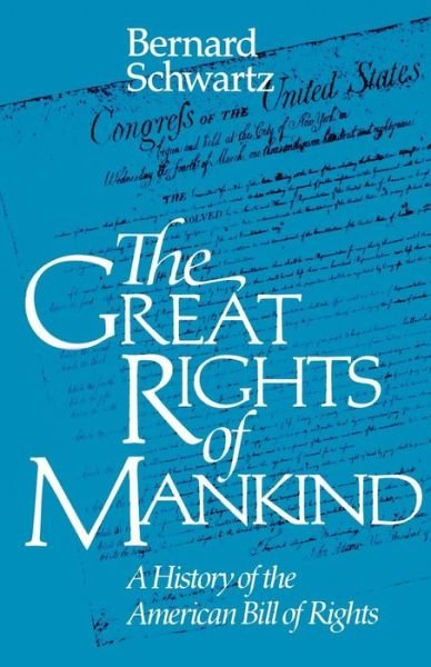 Cover for Bernard Schwartz · The Great Rights of Mankind: A History of the American Bill of Rights (Paperback Book) (1992)
