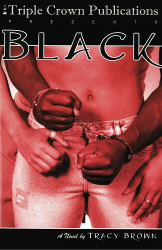 Cover for Tracy Brown · Black (Triple Crown Publications Presents) (Paperback Book) (2003)