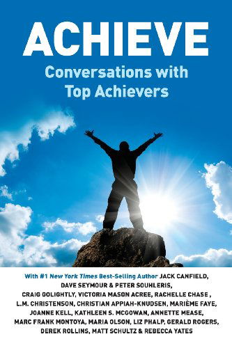 Cover for Marc Frank Montoya · Achieve - Conversations with Top Achievers (Paperback Book) (2013)