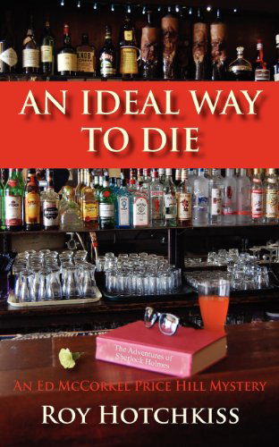 Cover for Roy Hotchkiss · An Ideal Way to Die (Paperback Book) (2011)