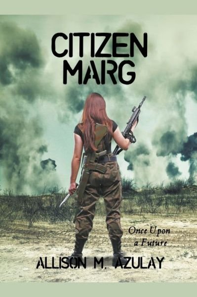 Cover for Allison M Azulay · Citizen Marg (Pocketbok) (2020)