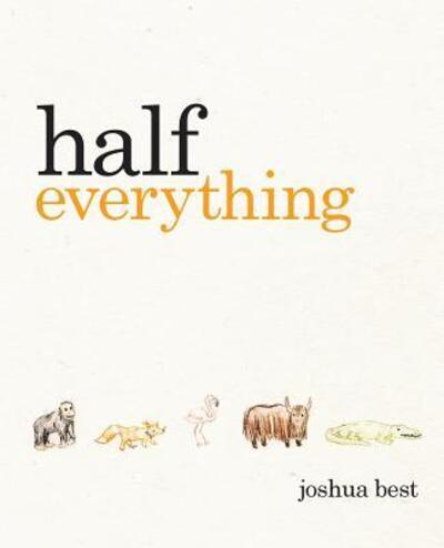 Cover for Joshua Best · Half Everything (Paperback Book) (2018)