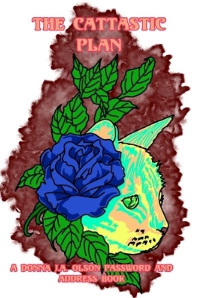 Cover for Donna J a Olson · The Cattastic Plan (Paperback Book) (2021)